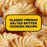 French Salted Butter Cookies Recipe