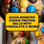 Quick Monster Cookie Protein Balls