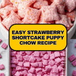 Easy Strawberry Shortcake Puppy Chow Recipe