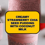 Strawberry Chia Seed Pudding with Coconut Milk Recipe