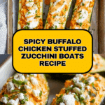 High Protein Buffalo Chicken Stuffed Zucchini Boats Recipe