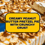 Peanut Butter Pretzel Pie