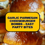 Garlic Parmesan Cheeseburger Bombs Recipe