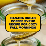 Banana Bread Coffee Syrup Recipe