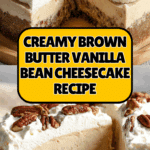 Vanilla Bean Brown Butter Cheesecake Recipe