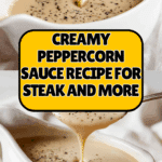 Peppercorn Sauce Recipe
