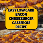 Low Carb Bacon Cheeseburger Casserole Recipe